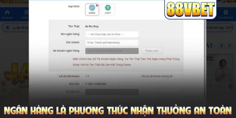 Ngân hàng là phương thức nhận thưởng an toàn hàng đầu