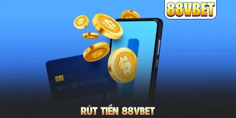 Rút tiền 88VBET